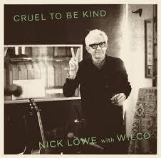 Nick Lowe/Wilco - Cruel To Be Kind (40th Ann.) (New Vinyl)