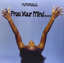Funkadelic  - Free Your Mind And Your Ass Wi (New Vinyl)
