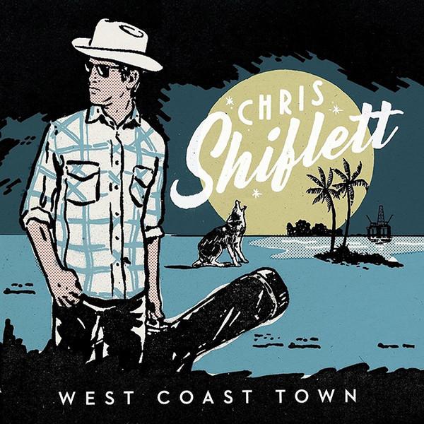 Chris-shiflett-west-coast-town-new-vinyl