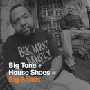 Big-tone-and-house-shoes-big-shoes-new-vinyl