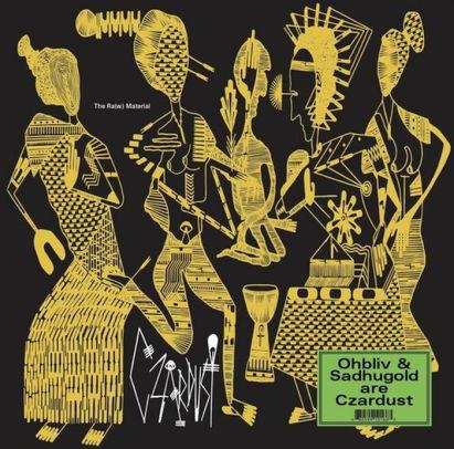 Czardust (Ohbliv/Sadhuhold) - Ra(W) Material (New Vinyl)