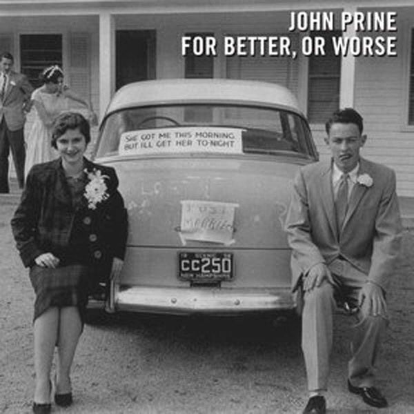 John Prine - For Better Or Worse (New Vinyl)