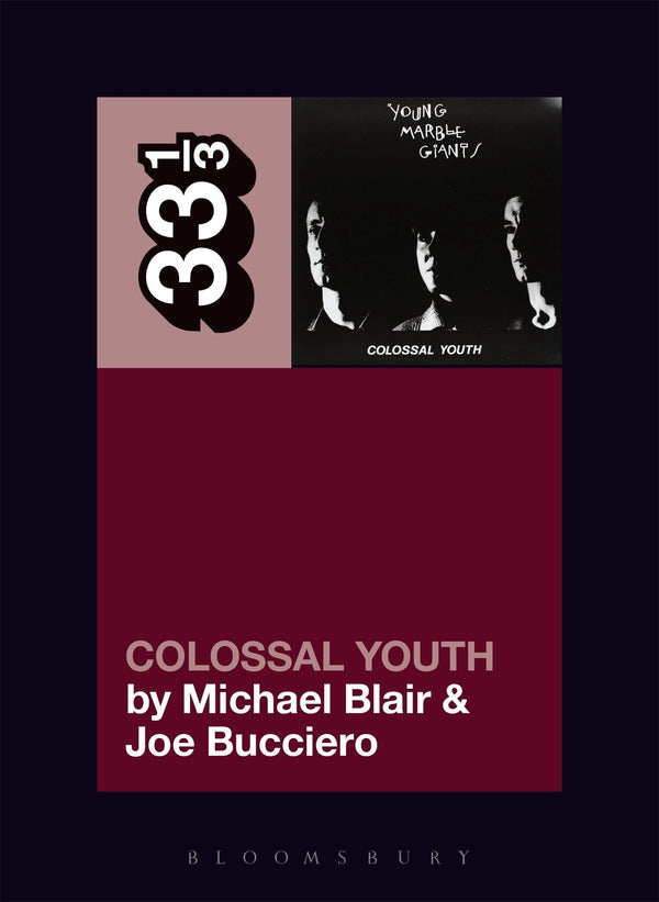 33 1/3 - Young Marble Giants - Colossal Youth