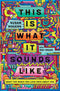 This Is What It Sounds Like (New Book)