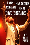 Punk! Hardcore! Reggae! PMA! Bad Brains! (New Book)