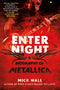 Enter Night - A Biography of Metallica (New Book)