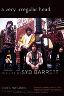 A Very Irregular Head - The Life of Syd Barrett (New Book)