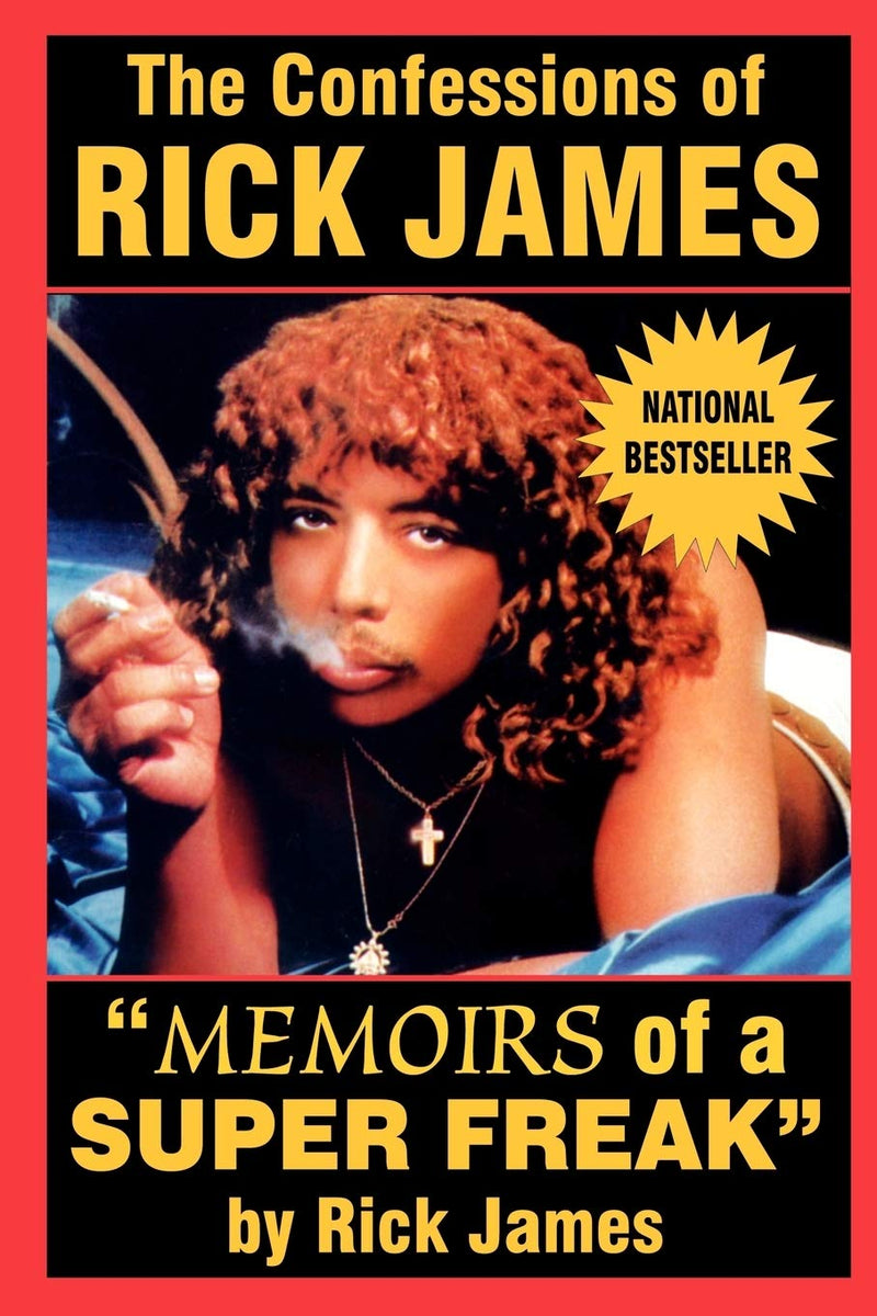 The Confessions of Rick James - Memoirs of a Super Freak (New Book)