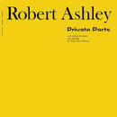 Robert-ashley-private-parts-new-vinyl