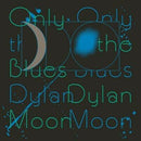 Dylan Moon - Only The Blues (New Vinyl)