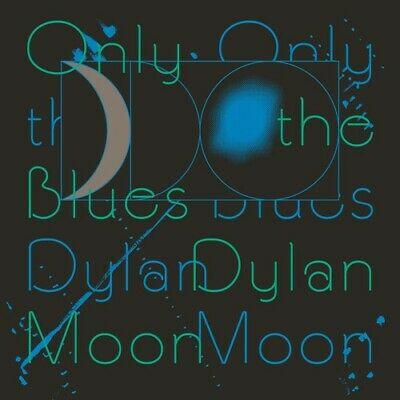 Dylan-moon-only-the-blues-new-vinyl