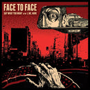 Face To Face - Say What You Want To/I Me Mine (New Vinyl)