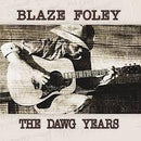 Blaze Foley - Dawg Years (New Vinyl)