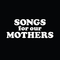 Fat White Family - Songs For Our Mothers (New Vinyl)