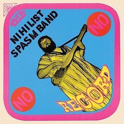 Nihilist Spasm Band - Nihilist Spasm Band (New Vinyl)