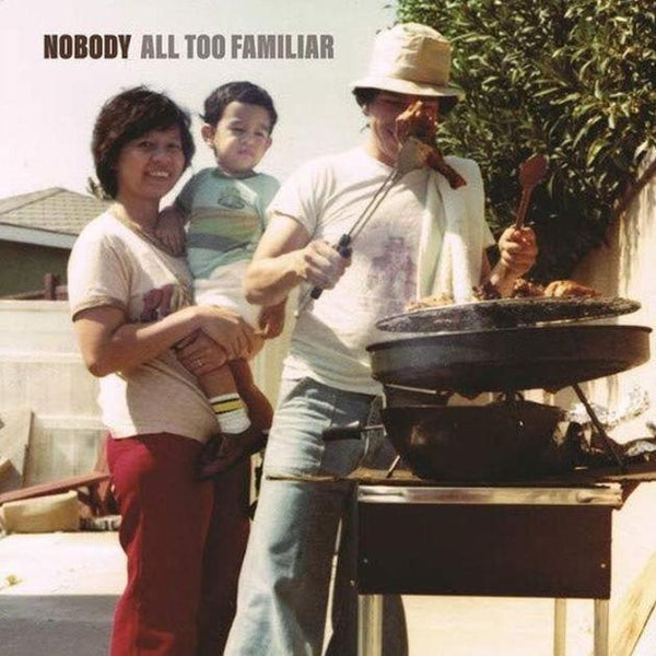 Nobody - All Too Familiar (New Vinyl)