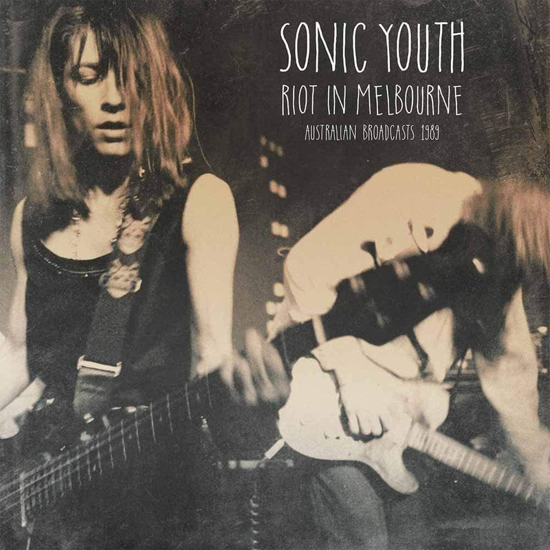 Sonic Youth - Riot In Melbourne (New Vinyl)