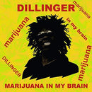 Dillinger-marijuana-in-my-brain-new-vinyl