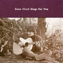 Gene Clark - Sings For You (New Vinyl)