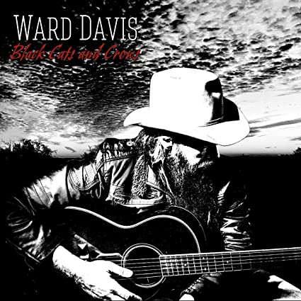 Ward Davis - Black Cats and Crows (New Vinyl)