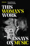This Woman's Work (New Book)