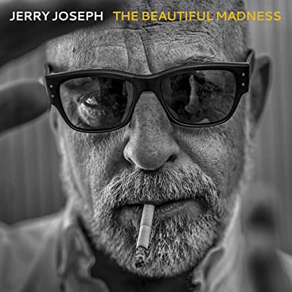 Jerry Joseph - The Beautiful Madness (New Vinyl)
