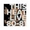 This Heat - Live 80-81 (New Vinyl)