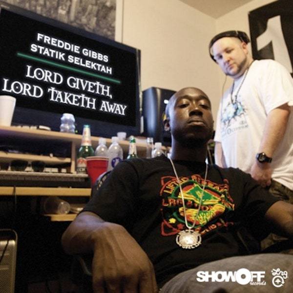 Freddie Gibbs/Statik Selektah - Lord Giveth Lord Taketh Away (New Vinyl)