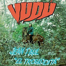 Jean Paul El Troglodita - Vudu (New Vinyl)