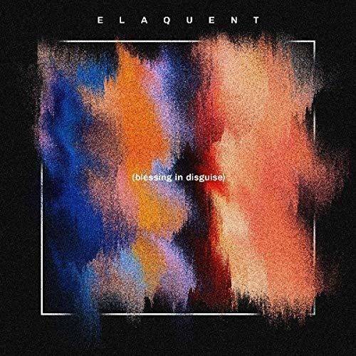 Elaquent - Blessing In Disguise (New Vinyl)