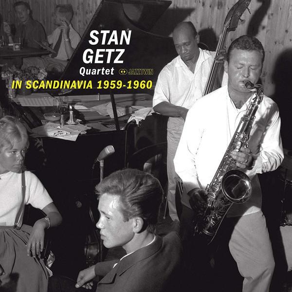 Stan Getz Quartet  - In Scandanavia 1959-1960 (New Vinyl)