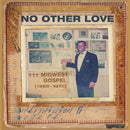 Various - No Other Love: Midwest Gospel (New Vinyl)
