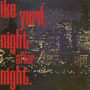 Ike Yard - Night After Night (RSD 2020) (New Vinyl)