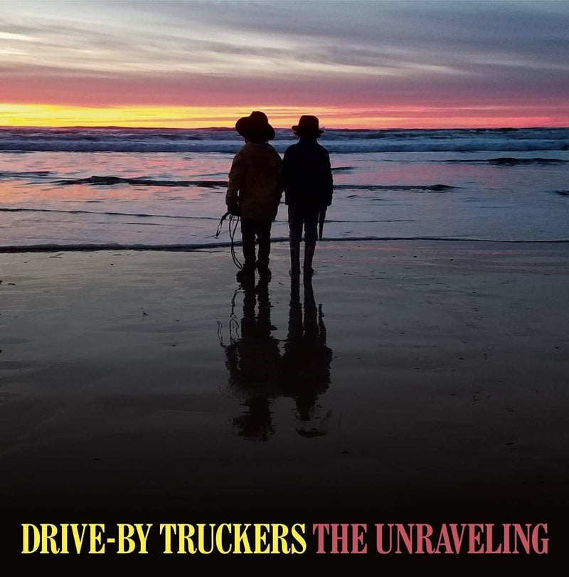 Drive By Truckers  - Unraveling (New Vinyl)