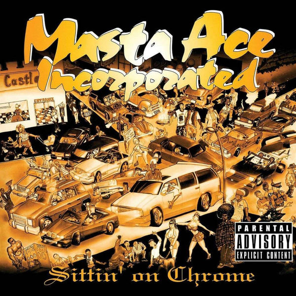 Masta Ace Incorporated - Sittin On Chrome (New Vinyl)