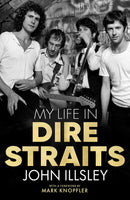 My Life in Dire Straits - John Illsley (New Book)