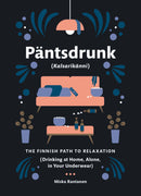 Pantsdrunk-kalsarikanni-the-finnish-path-to-relaxation-drinking-at-home-alone-in-your-underwear-book