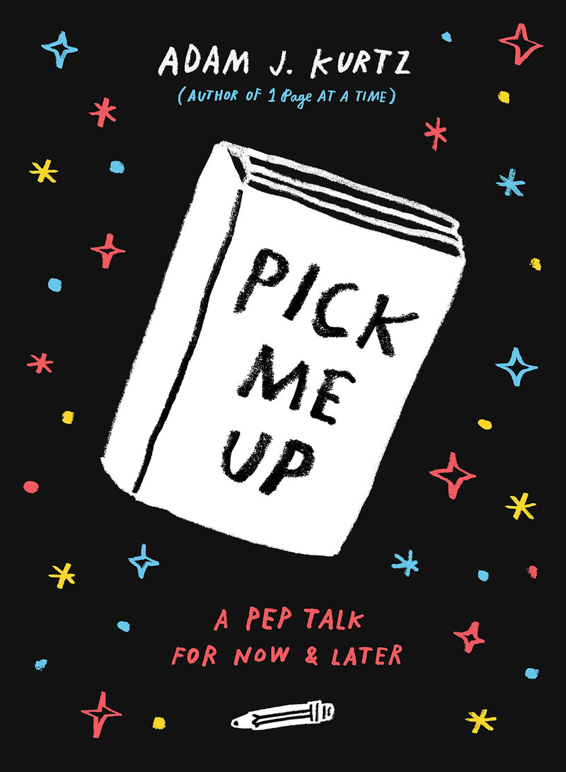 Pick-me-up-a-pep-talk-for-now-and-later-book