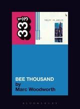 33 1/3 - Guided by Voices - Bee Thousand (New Book)