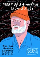 More Of A Guideline Than A Rule: The Bill Murray Connect The Dots (Book)