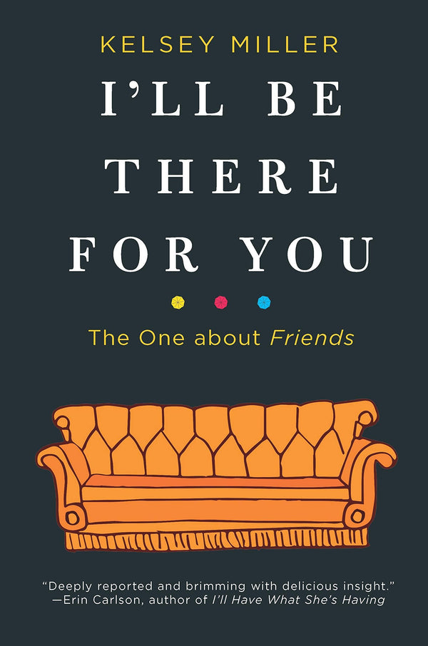 I'll Be There For You: The One About Friends (Book)