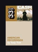 Johnny Cash - American Recordings (33 1/3 Book Series)