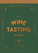 Wine Tasting Notes: 30 Tear-Out Sheets For Your Next Get-Together (Book)