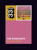33 1/3 - Raincoats - The Raincoats (New Book)