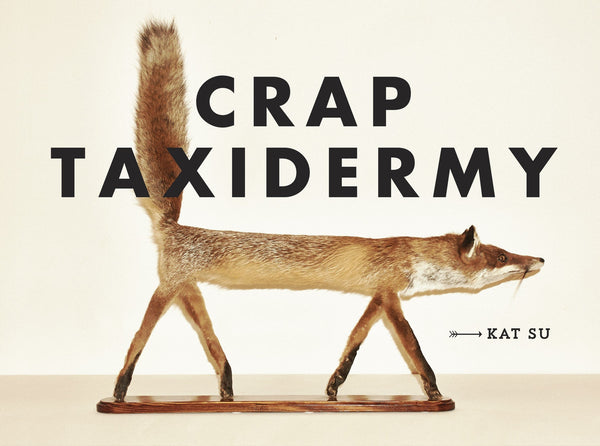 Crap Taxidermy (Book)