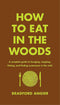 How-to-eat-in-the-woods-new-book