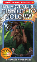 U.N. Adventure: Mission To Molow (Choose Your Own Adventure) (Book)