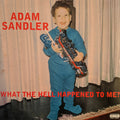 Adam-sandler-what-the-hell-happened-to-me-new-vinyl