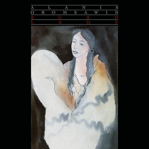 Alanis-obomsawin-bush-lady-new-vinyl