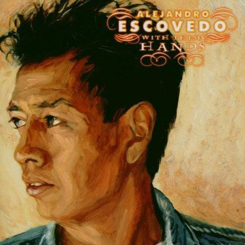 Alejandro-escovedo-with-these-hands-new-vinyl